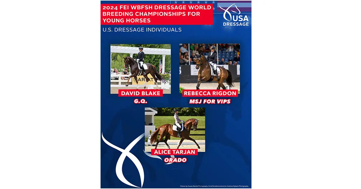 Combinations For the USA Selected for 2024 FEI WBFSH Dressage World Breeding Championships for Young Horses