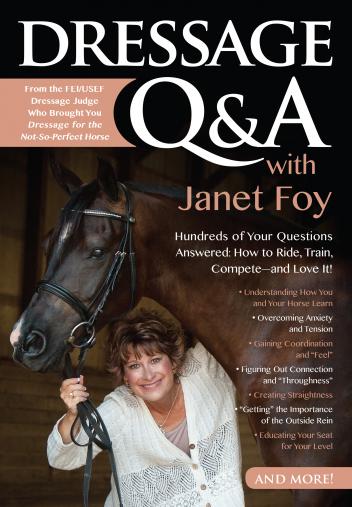 An Excerpt from Dressage Q & A with Janet Foy